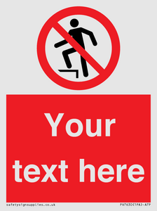 Custom prohibition no stepping on surface